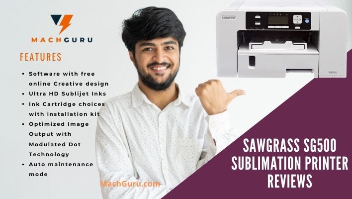 Sawgrass SG500 Sublimation Printer Review – Is It The Best One For You?