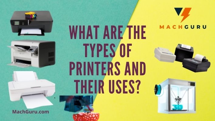 printer's types and their features, uses and efficiency