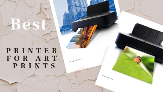 Best Printers for Art Prints, Artists, And Graphic Designers in 2023