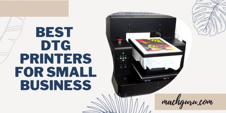 Top 5 Best DTG Printers for Small Businesses in 2023 for Print Business