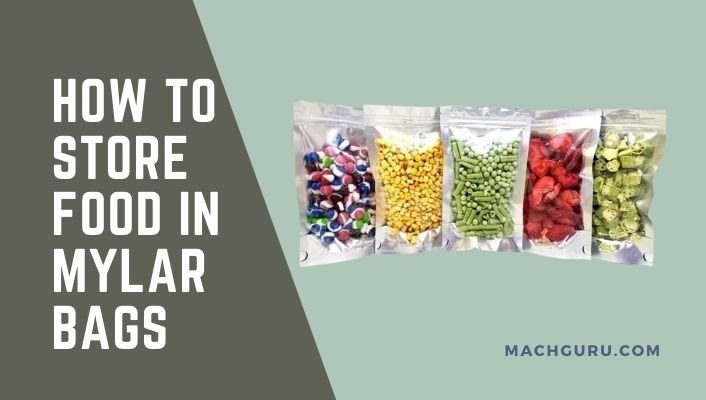 The Best Way To Store Food In Mylar Bags